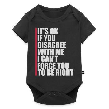 you disagree with me - Baby Premium short-sleeve bodysuit - black - Front