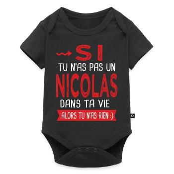 Nicolas Si tu n as pas un nicolas Cadeau humour - Body à manches courtes Premium Bébé - noir - Devant
