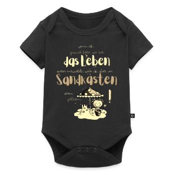 Lieber im Sandkasten geblieben! Spruch übers Leben - Baby Premium Kurzarmbody - Schwarz - Vorne