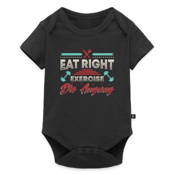 Eating is the right exercise, they only live once - Baby Premium short-sleeve bodysuit - black - Front