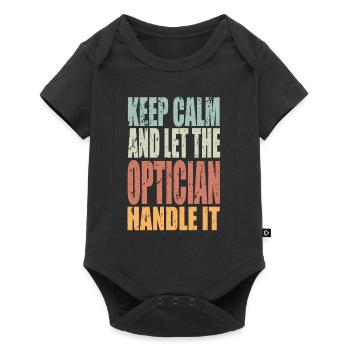 Keep Calm Optician Saying Optician Gift - Baby Premium short-sleeve bodysuit - black - Front