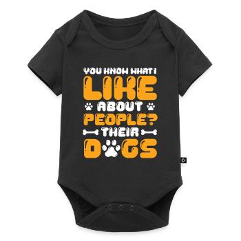 Wissen Sie, was ich an Menschen mag, deren Hunde. - Baby Premium Kurzarmbody - Schwarz - Vorne