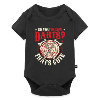 So You Throw Darts That's Cute, Funny Axe Throwing - Baby Premium short-sleeve bodysuit - black - Front