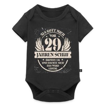 Als Gott mich vor 29 Jahren schuf grinste er - Baby Premium Kurzarmbody - Schwarz - Vorne