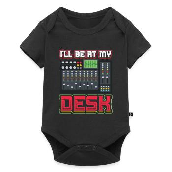 I'll Be On My Desk Dj Sound Engineer - Baby Premium short-sleeve bodysuit - black - Front