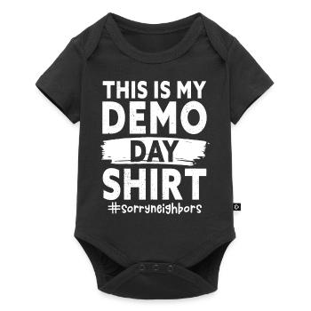 C’est mon Motive Day Demo Day #SorryNeighbours - Body à manches courtes Premium Bébé - noir - Devant
