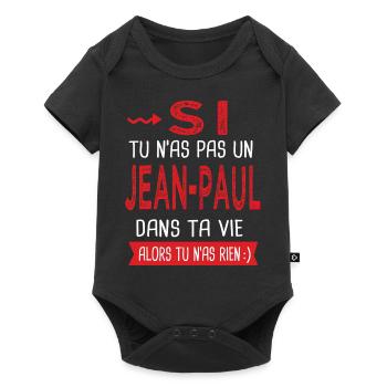 jean paul Si tu nas pas un jean-paul Cadeau Humour - Body à manches courtes Premium Bébé - noir - Devant
