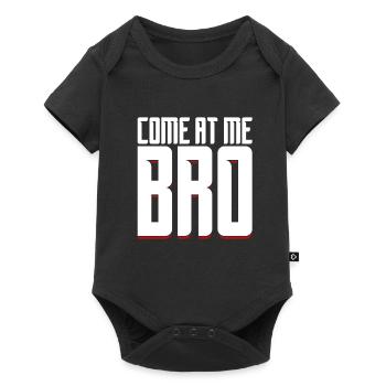 Come at Me Bro - Gift - Shirt - Baby Premium Kurzarmbody - Schwarz - Vorne