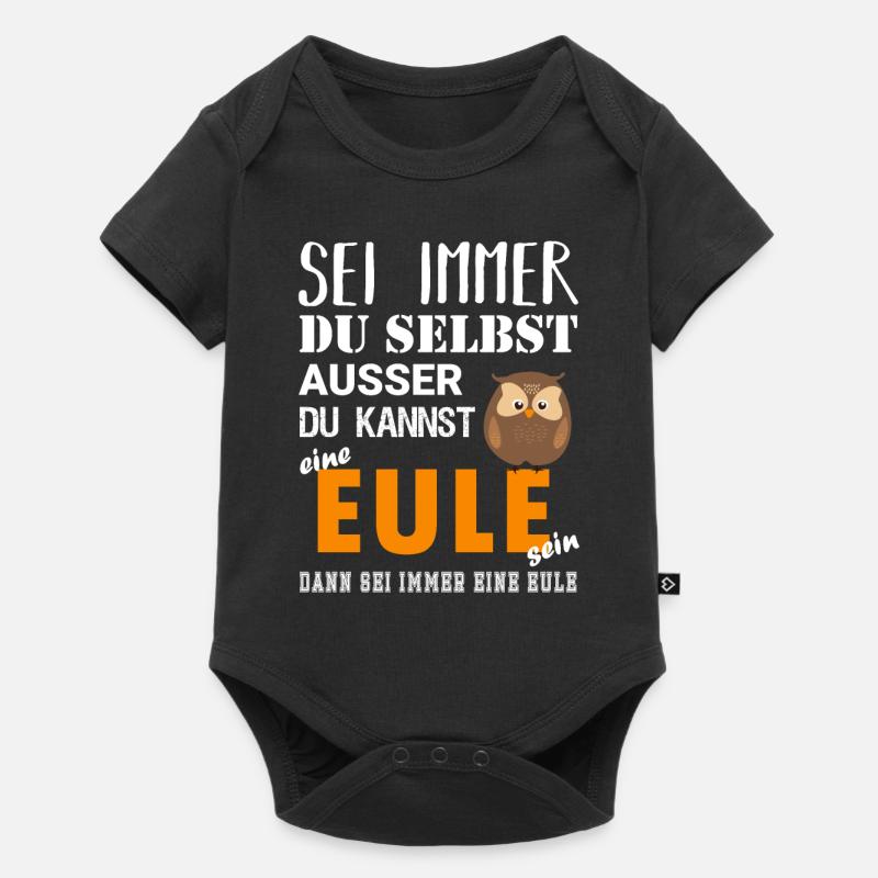 Sei du selbst oder eine Eule - Baby Premium Kurzarmbody - Schwarz