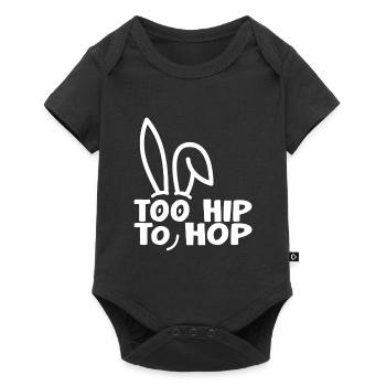 Too Hip To Hop Cooler Hase Geschenk Oster Fest - Baby Premium Kurzarmbody - Schwarz - Vorne