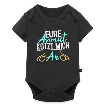 Lustiger Spruch EURE ARMUT KOTZT MICH AN - Baby Premium Kurzarmbody - Schwarz - Vorne