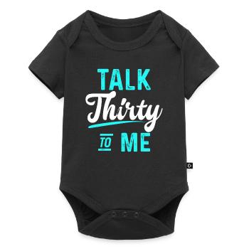 30 years talk thirty to me 30th birthday gift - Baby Premium short-sleeve bodysuit - black - Front