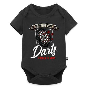 Born To Play Darts Forced To Work Cool Gift - Baby Premium short-sleeve bodysuit - black - Front