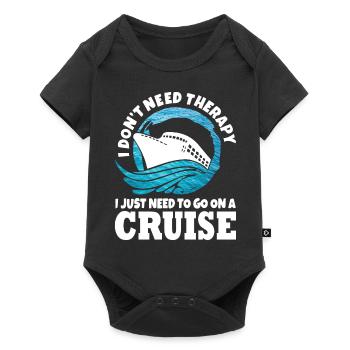 Je n'ai pas besoin de thérapie, j'ai juste besoin de partir en croisière - Body à manches courtes Premium Bébé - noir - Devant