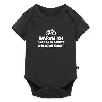 Warum Ich Ohne Akku Fahre? Weil Ich Es Kann - Baby Premium Kurzarmbody - Schwarz - Vorne