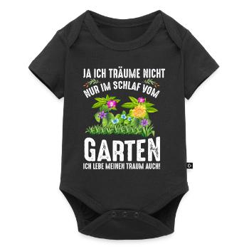 Ich Träume Nicht Nur Im Schlaf Vom Garten - Baby Premium Kurzarmbody - Schwarz - Vorne