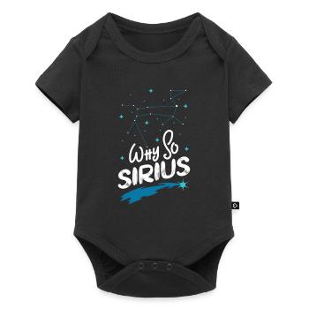 SPACE / CONSTELLATION: Why So Sirius Gift - Baby Premium Kurzarmbody - Schwarz - Vorne