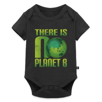 There is no Planet B - Environmental Protection Climate Protection - Baby Premium short-sleeve bodysuit - black - Front
