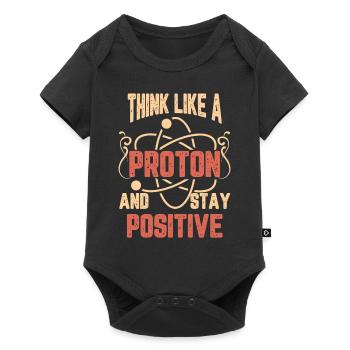 Science Think Like A Proton And Stay Positif - Body à manches courtes Premium Bébé - noir - Devant