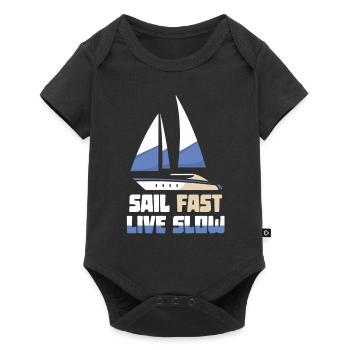 Sail fast live slow - sailors sailing boat - Baby Premium short-sleeve bodysuit - black - Front