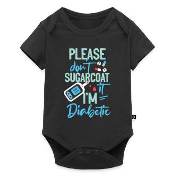 S'il vous plaît ne pas Sugarcoat Diabetic Type 1 Diabetes Aw - Body à manches courtes Premium Bébé - noir - Devant