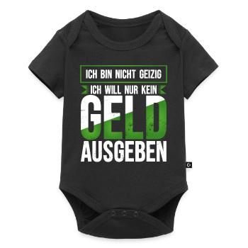 Geld ausgeben geizig lustiger Spruch sparsam Humor - Baby Premium Kurzarmbody - Schwarz - Vorne