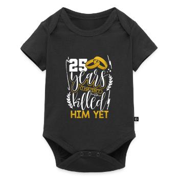 25th Anniversary 25 Years and I Haven't Killed - Baby Premium short-sleeve bodysuit - black - Front