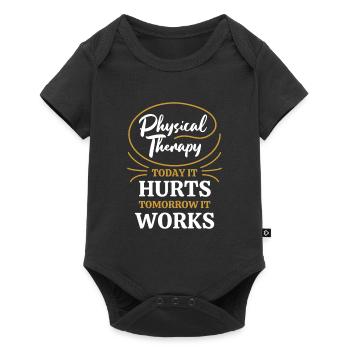 Cadeau de physiothérapeute aujourd'hui ça fait mal demain - Body à manches courtes Premium Bébé - noir - Devant