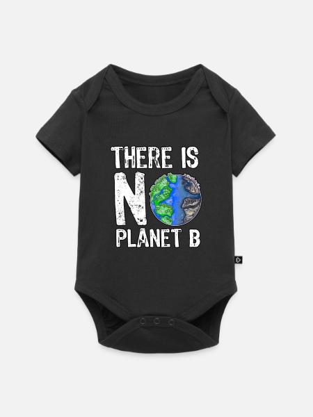 There Is No Planet B Save The Planet Nachhaltig - Baby Premium Kurzarmbody - Schwarz