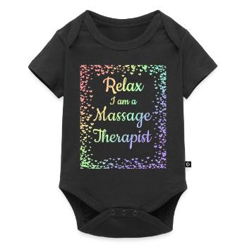 Massage Therapist Gift Relax I Am a Massage - Baby Premium short-sleeve bodysuit - black - Front