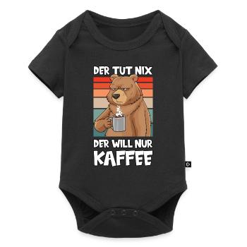Der Tut Nix Der Will Nur Kaffee Lustig Bär - Baby Premium Kurzarmbody - Schwarz - Vorne