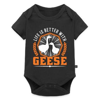 Life is better with Geese Gänse Gans Gänsezüchter - Baby Premium Kurzarmbody - Schwarz - Vorne