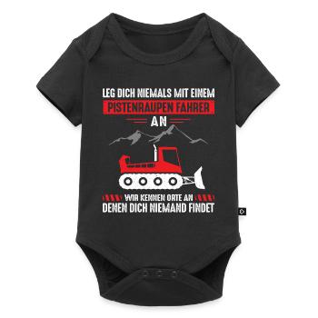 Leg dich niemals mit einem Pistenraupen Fahrer an - Baby Premium Kurzarmbody - Schwarz - Vorne