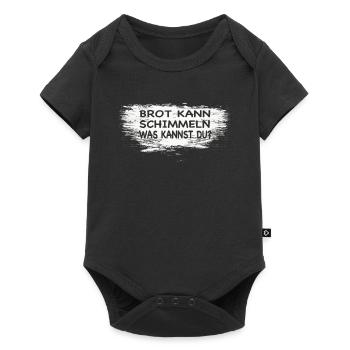 Lustiger Handwerker Spruch Brot Kann Schimmeln... - Baby Premium Kurzarmbody - Schwarz - Vorne