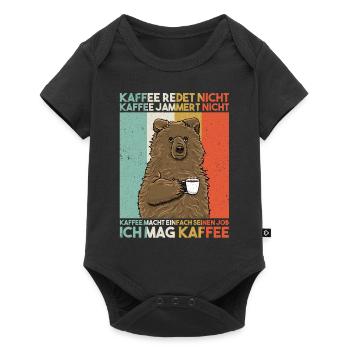 Kaffee Redet Nicht Kaffee Jammert Nicht Bär - Baby Premium Kurzarmbody - Schwarz - Vorne