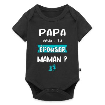 Papa veux tu épouser maman - demande mariage - Body à manches courtes Premium Bébé - noir - Devant