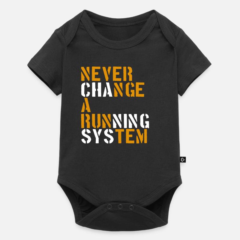 Never change a running system - Baby Premium Kurzarmbody - Schwarz