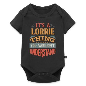 It's A Lorrie Thing You Wouldnt Understand - - Baby Premium short-sleeve bodysuit - black - Front