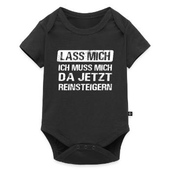 Lass mich ich muss mich da jetzt reinsteigern - Baby Premium Kurzarmbody - Schwarz - Vorne