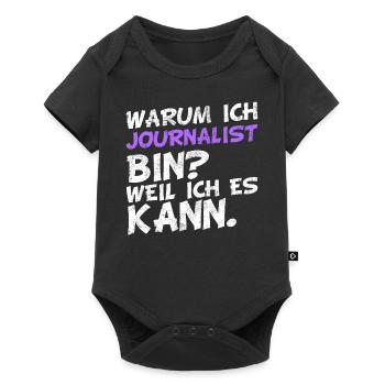 Warum ich Journalist bin? Weil ich es kann. - Baby Premium Kurzarmbody - Schwarz - Vorne