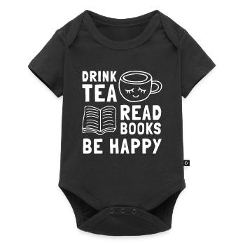 Drink Tea Read Books Be Happy - Baby Premium short-sleeve bodysuit - black - Front