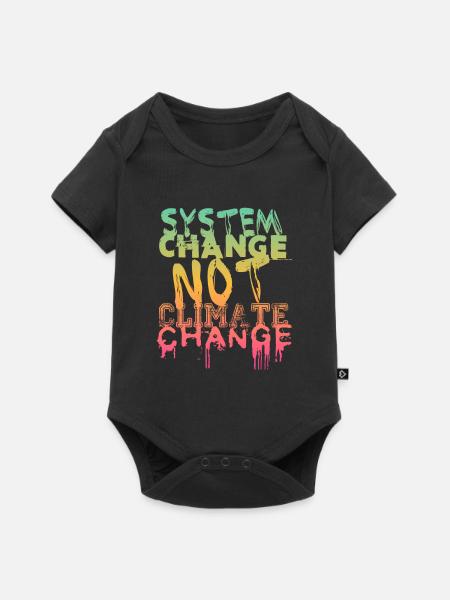 System Change - not Climate Change - Baby Premium Kurzarmbody - Schwarz