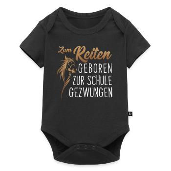 Zum Reiten geboren, zur Schule gezwungen - Reiten - Baby Premium Kurzarmbody - Schwarz - Vorne
