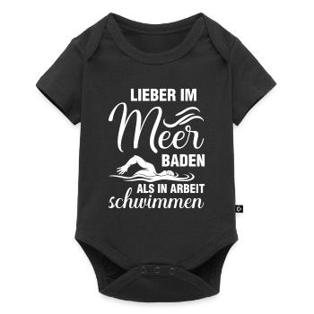 Lieber im Meer baden als in Arbeit schwimmen - Baby Premium Kurzarmbody - Schwarz - Vorne