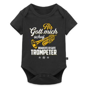 Als Gott mich schuf brauchte er gute Trompeter - Baby Premium Kurzarmbody - Schwarz - Vorne