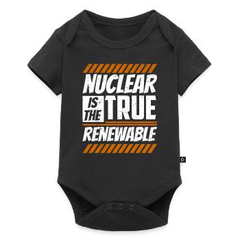 Nuclear energy is the true renewable energy - Baby Premium short-sleeve bodysuit - black - Front