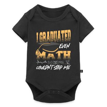 I Graduated Even Math Couldn't Stop Me Graduation - Baby Premium Kurzarmbody - Schwarz - Vorne