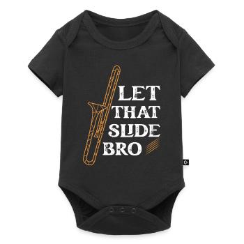 Let That Slide Bro Trombone Trombonist - Baby Premium Kurzarmbody - Schwarz - Vorne