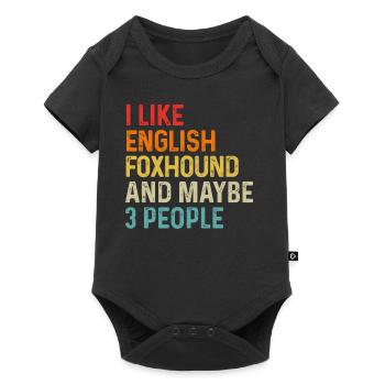I Like English Foxhound And Maybe 3 People Dog - Baby Premium short-sleeve bodysuit - black - Front