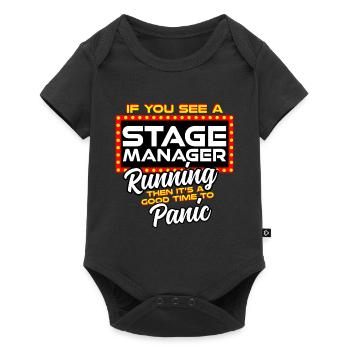 If You See A Stage Manager Running Then Panic - Baby Premium short-sleeve bodysuit - black - Front